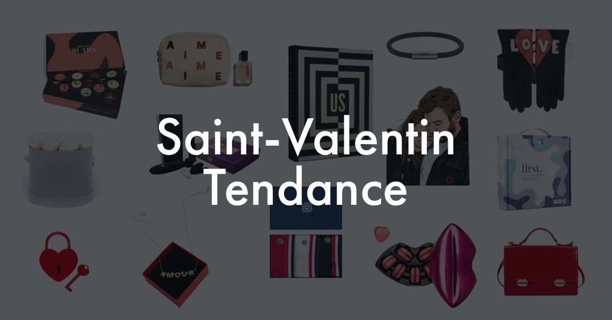 Cadeau Saint Valentin homme : nos meilleurs idées cadeaux