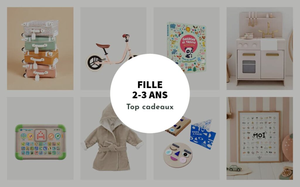 Fille (2 ans, 3 ans) : Top 15 des idées cadeaux tendances à lui offrir