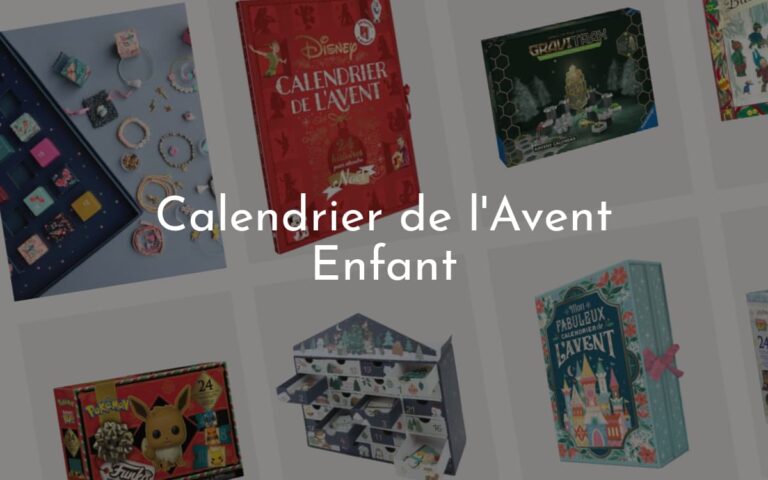 Meilleurs Calendriers de l'Avent 2024 pour enfant fille et garçon