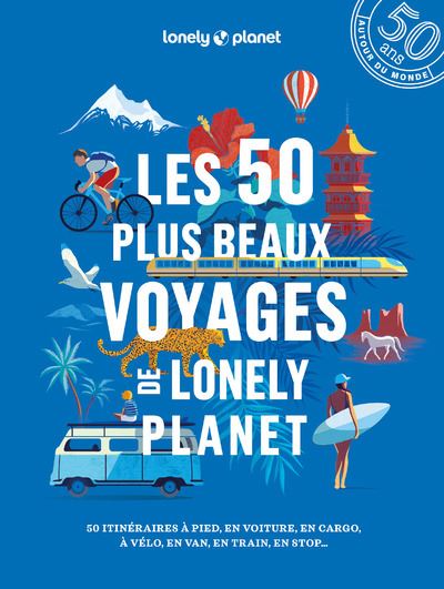 les-50-plus-beaux-voyages-de-lonely-planet