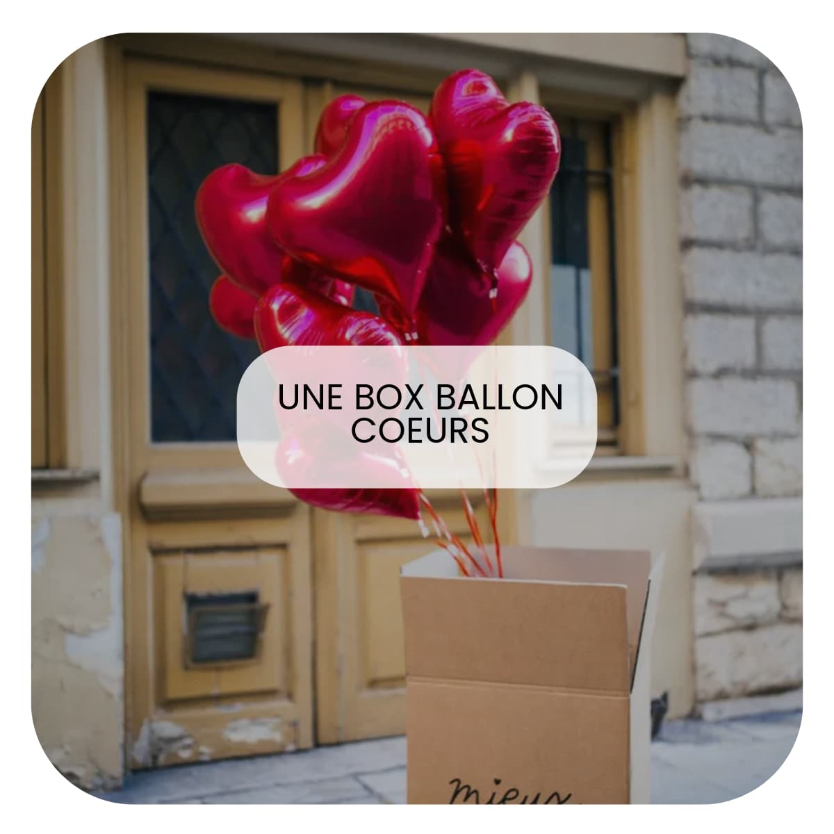 Cadeau Fête des Mères pour jeune maman : Box ballon surprise