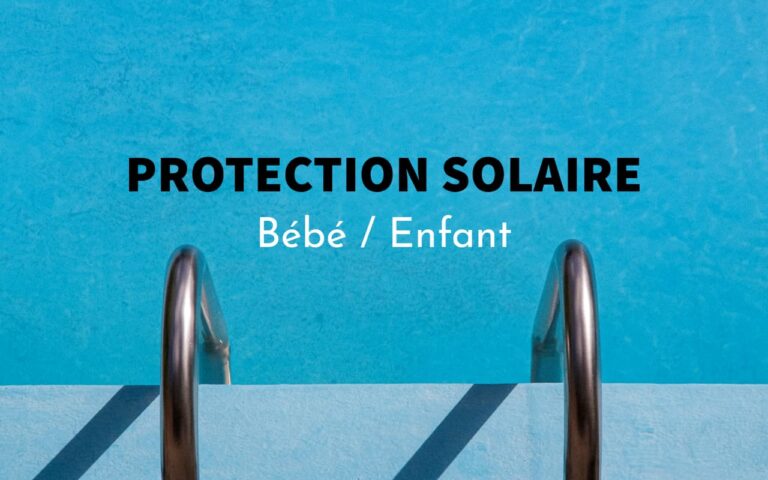 Guide pour protéger son bébé / enfant du soleil