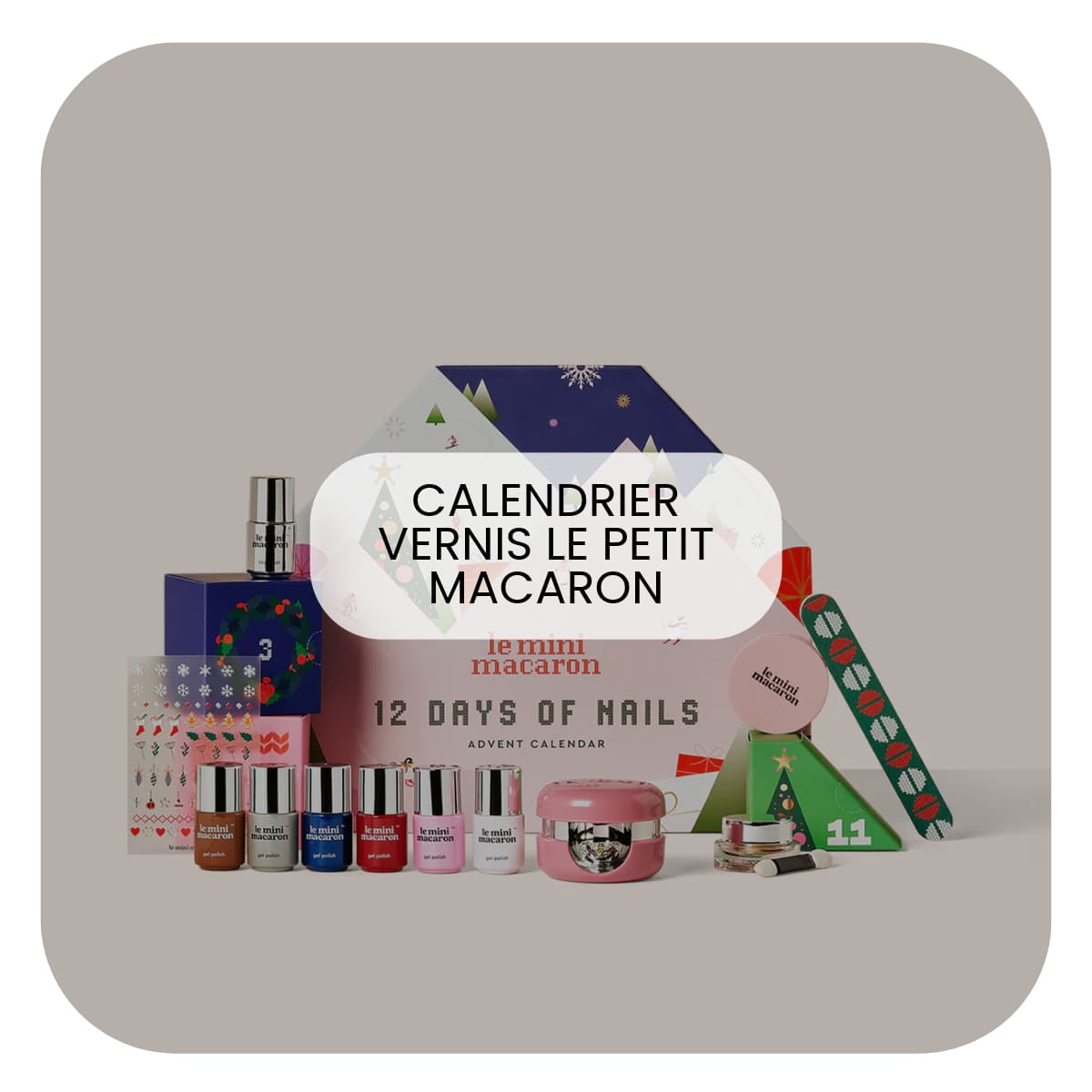 Calendrier de l'Avent 2024 Vernis semi-permanents Le Mini Macaron