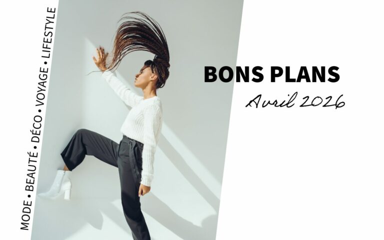 Bons Plans Shopping Avril 2026
