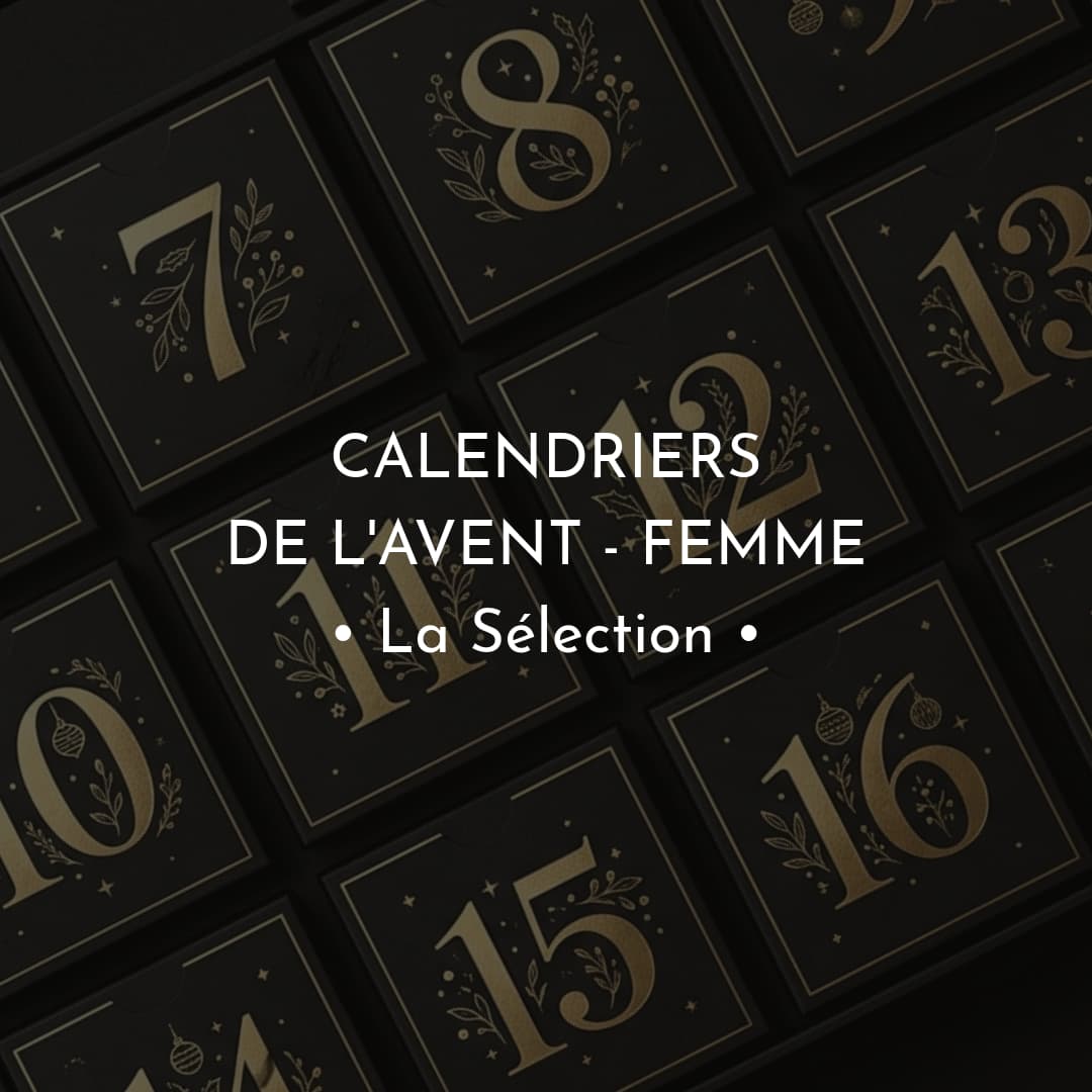 La sélection des meilleurs Calendriers de l'Avent pour Femme